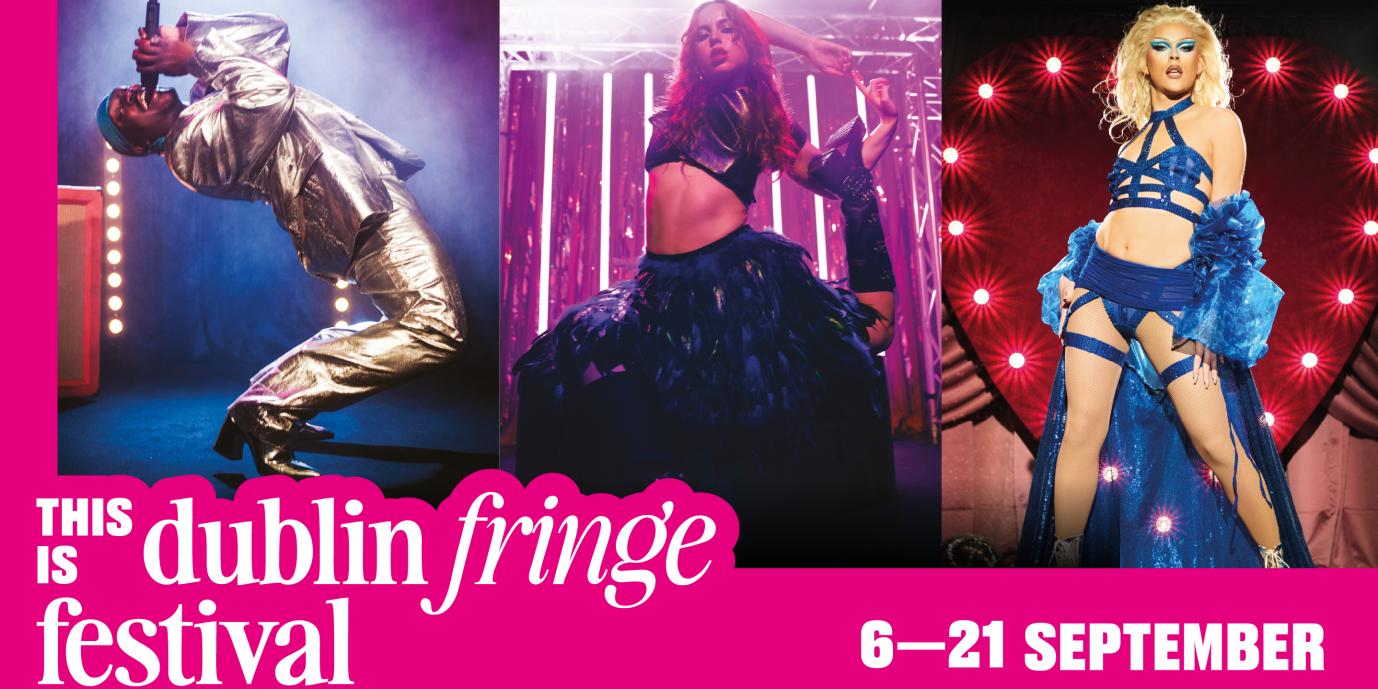 Everyting You Need To Know About The Dublin Fringe Festival 3 FRINGE HEADERS 3website image 1070x710 copy 0
